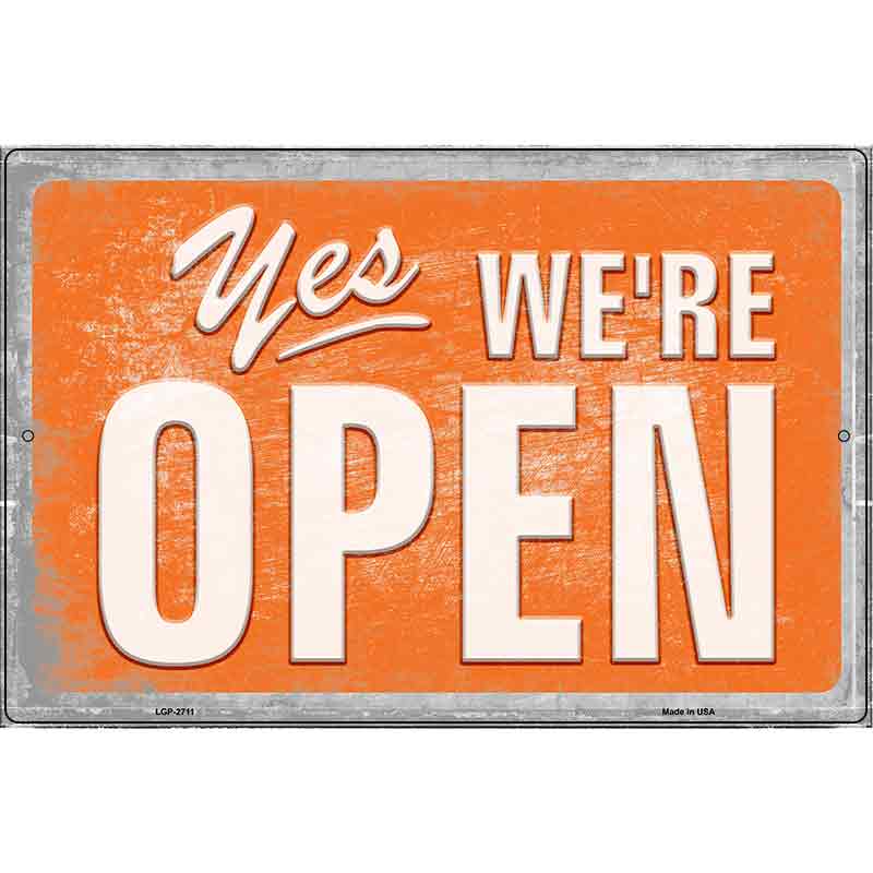 Yes Were Open Vintage Novelty Metal Parking Sign 12" x 18" (LGP)