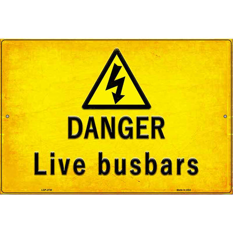 Danger Live Busbars Novelty Metal Parking Sign 12" x 18" (LGP)