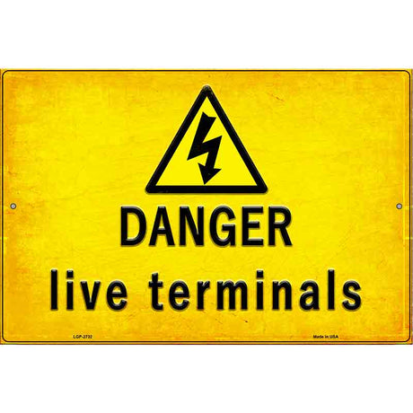 Danger Live Terminals Novelty Metal Parking Sign 12" x 18" (LGP)