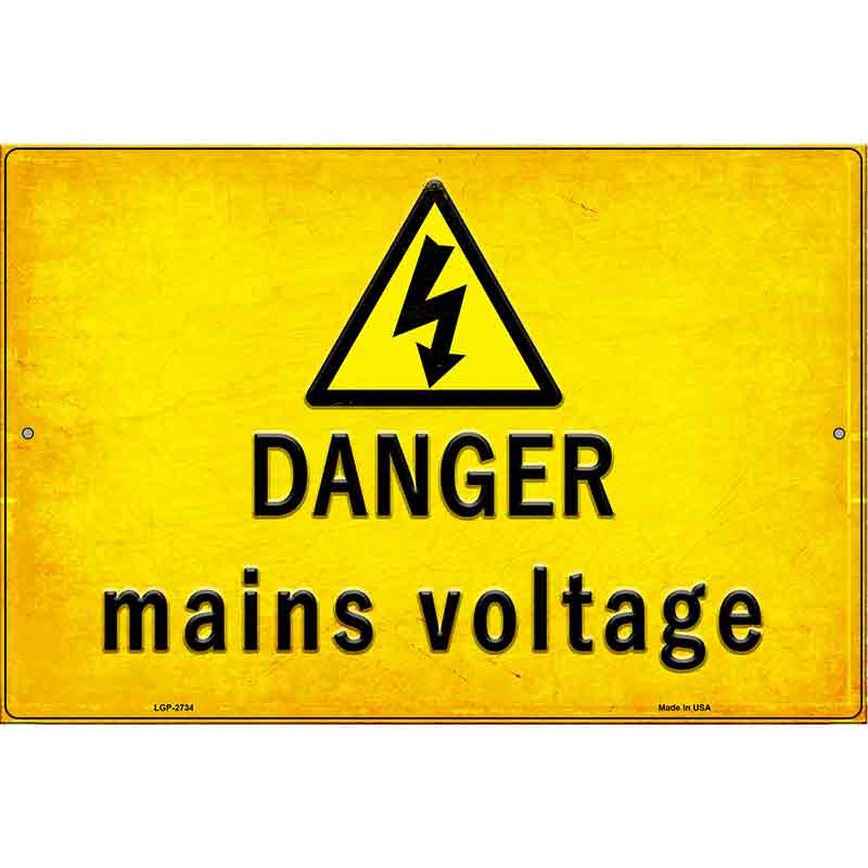 Danger Mains Voltage Novelty Metal Parking Sign 12" x 18" (LGP)