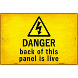 Danger Back of This Panel is Live Novelty Metal Parking Sign 12" x 18" (LGP)