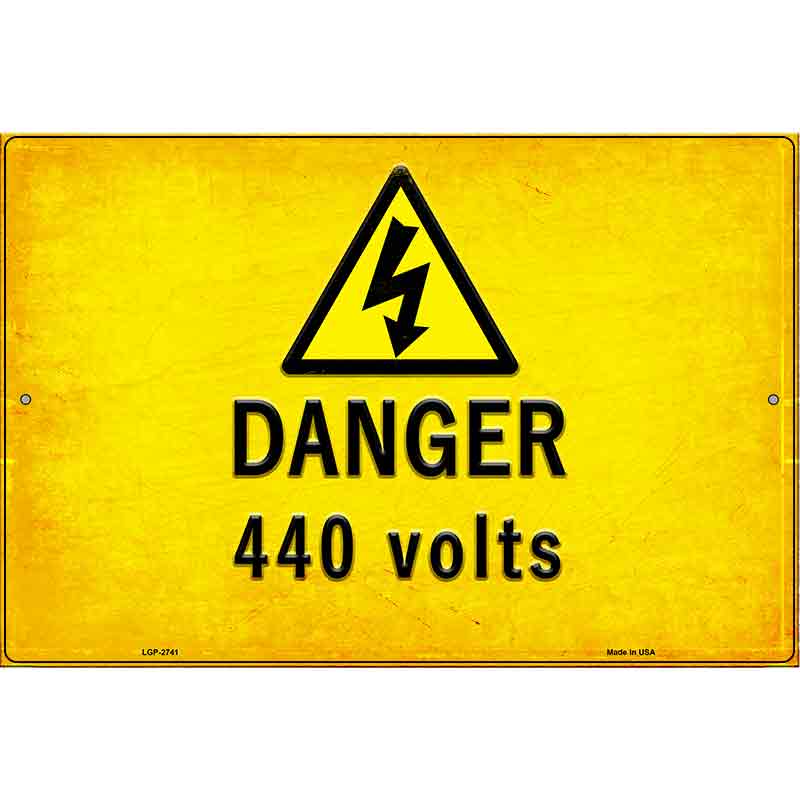 Danger 440 Volts Novelty Metal Parking Sign 12" x 18" (LGP)