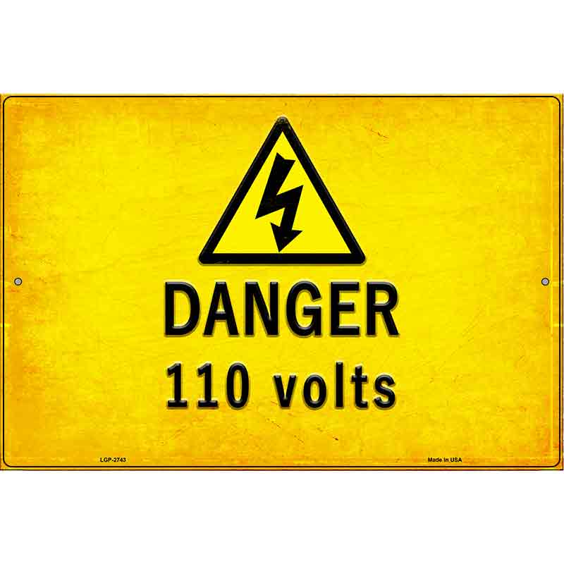 Danger 110 Volts Novelty Metal Parking Sign 12" x 18" (LGP)