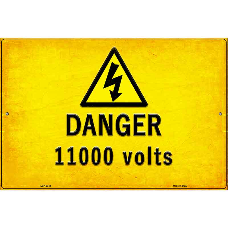 Danger 11000 Volts Novelty Metal Parking Sign 12" x 18" (LGP)