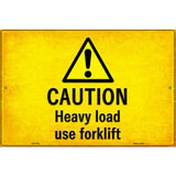 Caution Heavy Load Use Forklift Novelty Metal Parking Sign 12" x 18" (LGP)