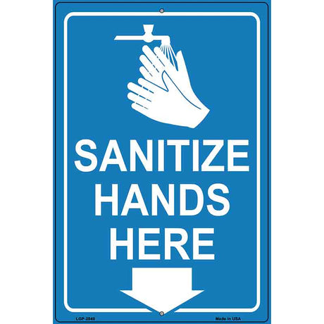 Sanitize Hands Here Novelty Metal Parking Sign 12" x 18" (LGP)