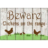 Beware of Chickens Novelty Metal Parking Sign 12" x 18" (LGP)