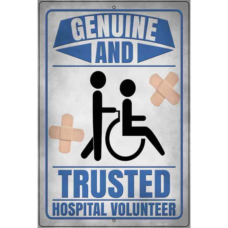 Genuine And Trusted Novelty Metal Parking Sign 12" x 18" (LGP)