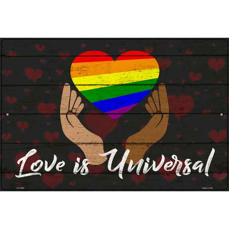 Love is Universal Novelty Metal Parking Sign 12" x 18" (LGP)