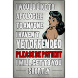 Please Be Patient Novelty Metal Parking Sign 12" x 18" (LGP)