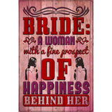 Prospect Of Happiness Behind Her Novelty Metal Parking Sign 12" x 18" (LGP)