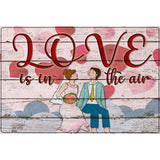 Love Is In The Air Novelty Metal Parking Sign 12" x 18" (LGP)