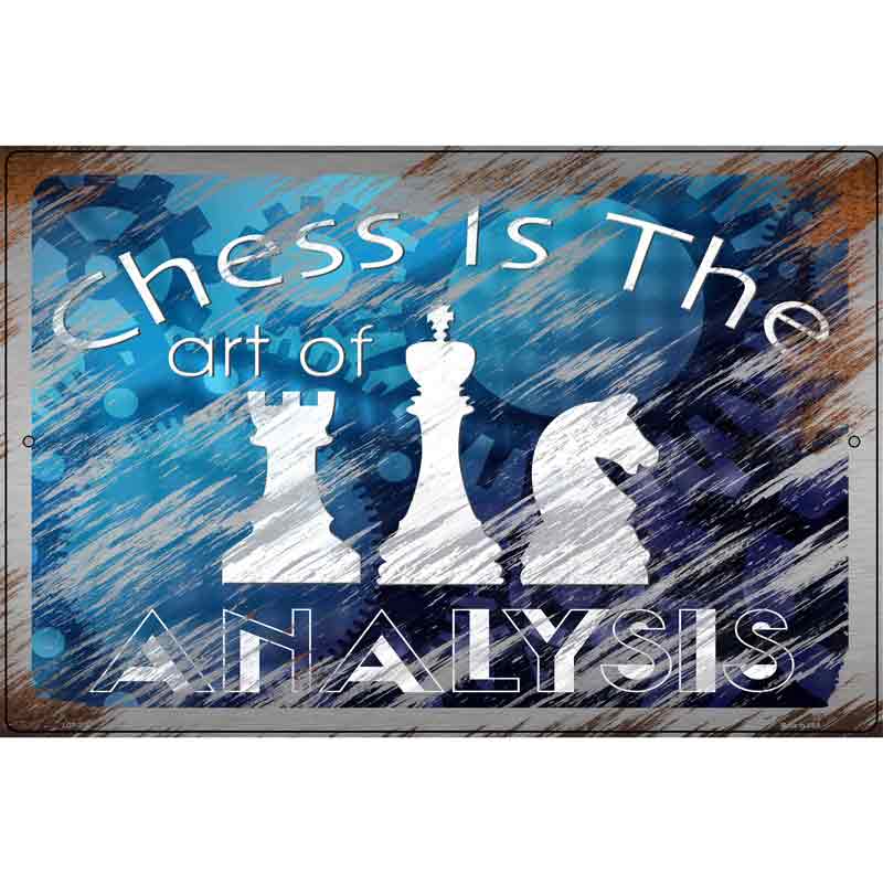 Chess Is The Art Of Analysis Novelty Metal Parking Sign 12" x 18" (LGP)