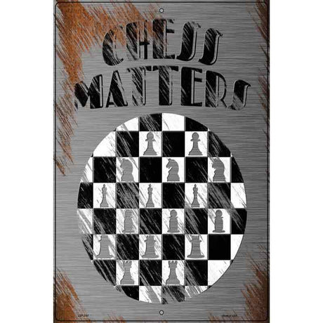 Chess Matters Novelty Metal Parking Sign 12" x 18" (LGP)