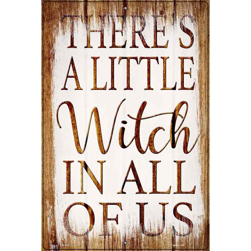 Witch In Us All Novelty Metal Parking Sign 12" x 18" (LGP)