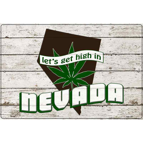 Get High In Nevada Novelty Metal Parking Sign 12" x 18" (LGP)