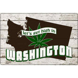 Get High In Washington Novelty Metal Parking Sign 12" x 18" (LGP)