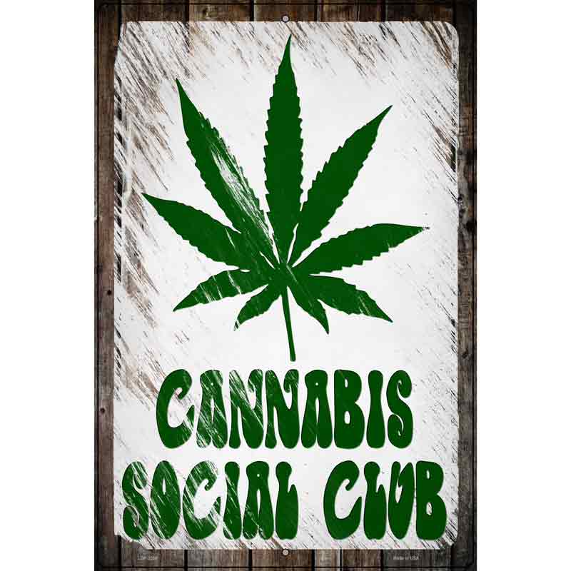 Cannabis Social Club Novelty Metal Parking Sign 12" x 18" (LGP)