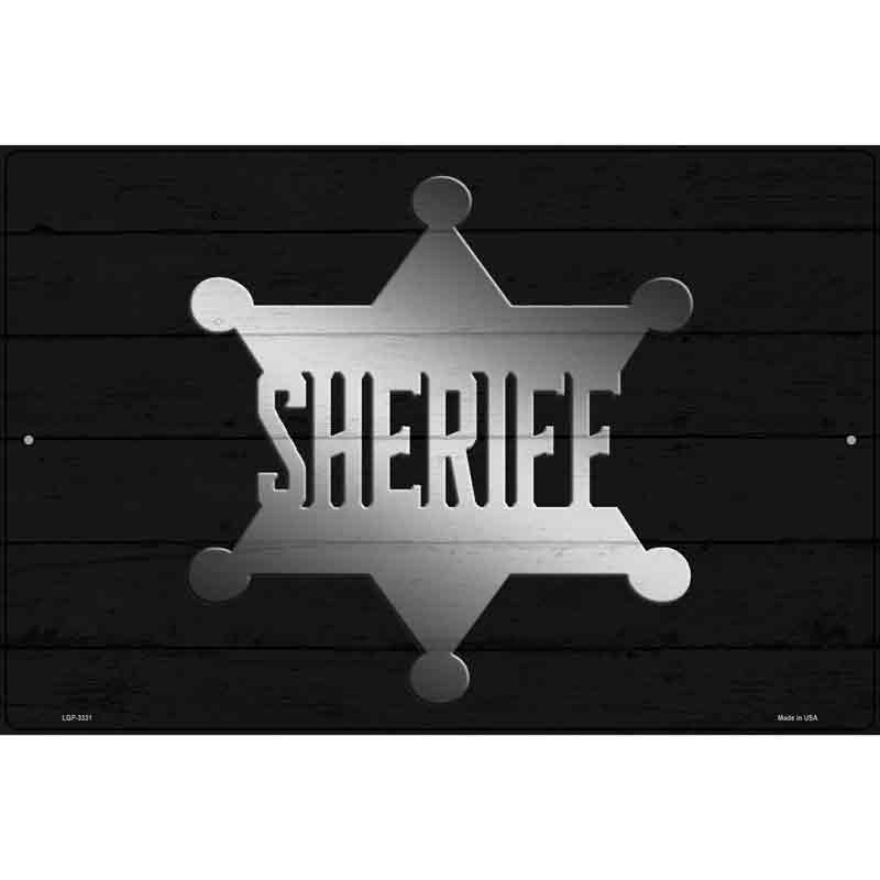 Sheriff Badge Novelty Metal Parking Sign 12" x 18" (LGP)