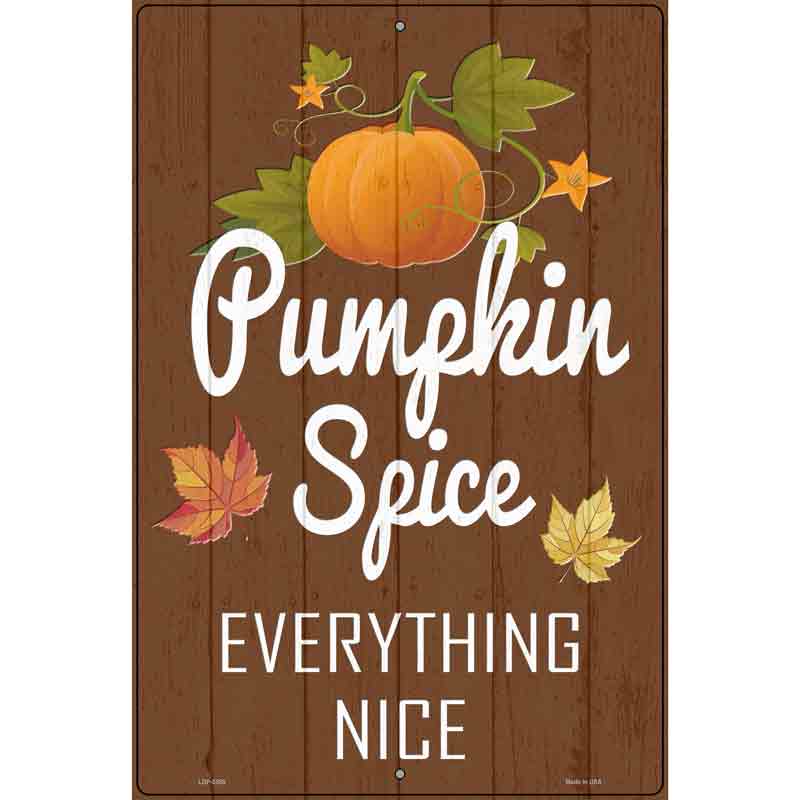 Pumpkin Spice Novelty Metal Parking Sign 12" x 18" (LGP)