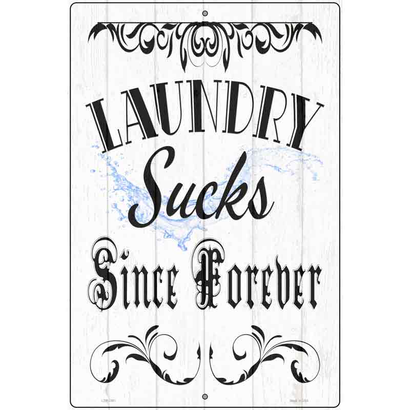 Laundry Sucks Novelty Metal Parking Sign 12" x 18" (LGP)