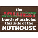 Jolliest Assholes Novelty Metal Parking Sign 12" x 18" (LGP)