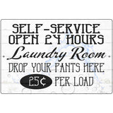 Self Service Laundry Room Novelty Metal Parking Sign 12" x 18" (LGP)