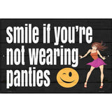 Not Wearing Panties Novelty Metal Parking Sign 12" x 18" (LGP)