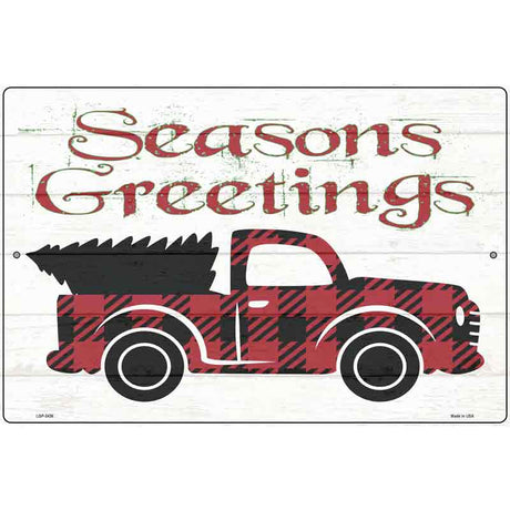 Seasons Greetings Truck Novelty Metal Parking Sign 12" x 18" (LGP)