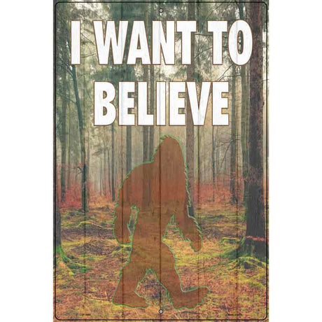 I Want to Believe Novelty Metal Parking Sign 12" x 18" (LGP)