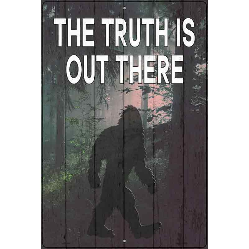 The Truth Is Out There Novelty Metal Parking Sign 12" x 18" (LGP)