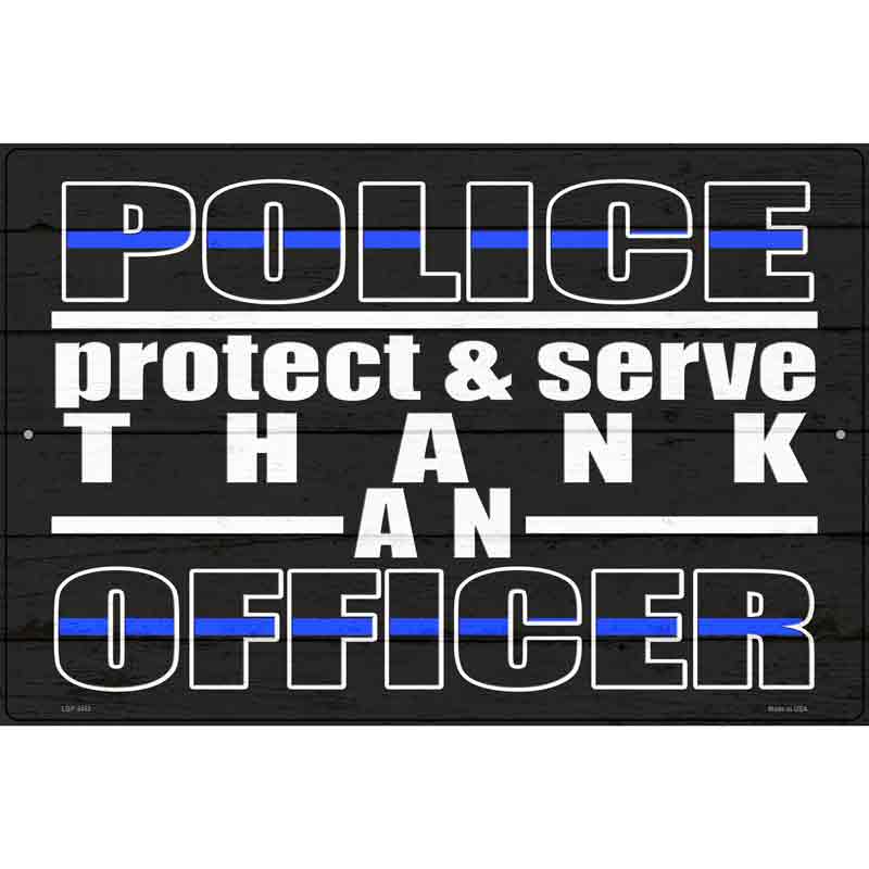 Thank An Officer Novelty Metal Parking Sign 12" x 18" (LGP)