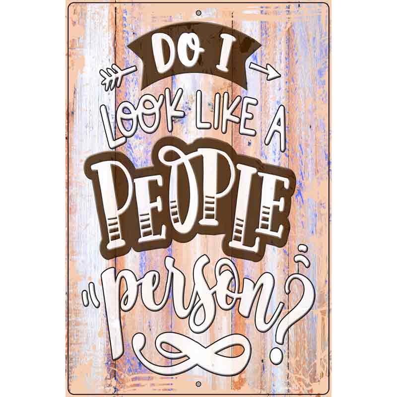 People Person Novelty Metal Parking Sign 12" x 18" (LGP)