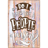 People Person Novelty Metal Parking Sign 12" x 18" (LGP)