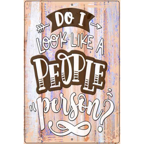 People Person Novelty Metal Parking Sign 12" x 18" (LGP)