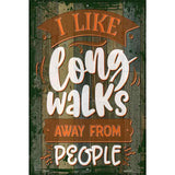 Long Walks Away From People Novelty Metal Parking Sign 12" x 18" (LGP)