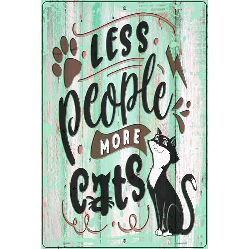 Less People More Cats Novelty Metal Parking Sign 12" x 18" (LGP)