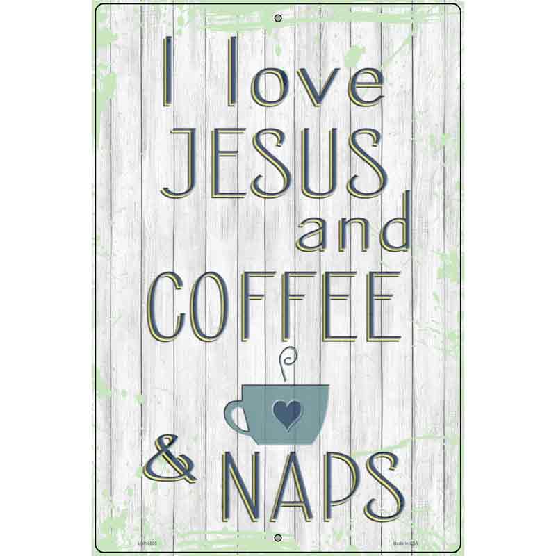 Jesus Coffee Naps Novelty Metal Parking Sign 12" x 18" (LGP)