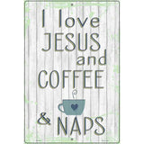 Jesus Coffee Naps Novelty Metal Parking Sign 12" x 18" (LGP)