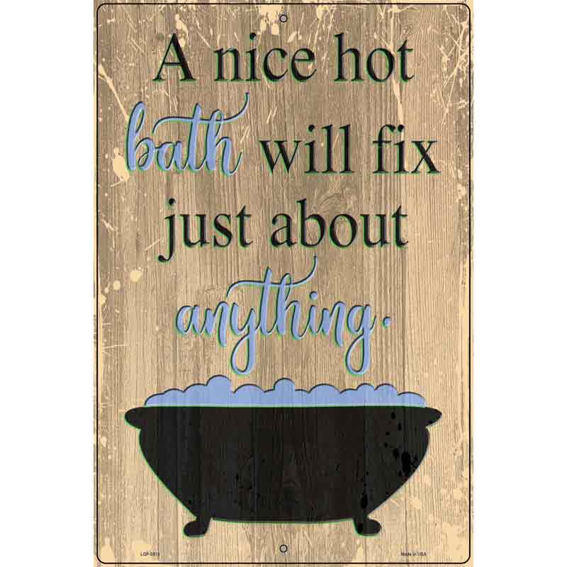 Bath Will Fix Anything Novelty Metal Parking Sign 12" x 18" (LGP)