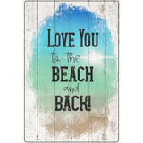 Love To Beach And Back Novelty Metal Parking Sign 12" x 18" (LGP)