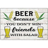 Win Friends With Salad Novelty Metal Parking Sign 12" x 18" (LGP)