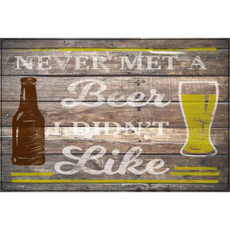 Beer I Didnt Like Novelty Metal Parking Sign 12" x 18" (LGP)