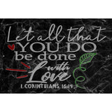 Done With Love Bible Verse Novelty Metal Parking Sign 12" x 18" (LGP)