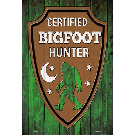 Certified Bigfoot Hunter Novelty Metal Parking Sign 12" x 18" (LGP)