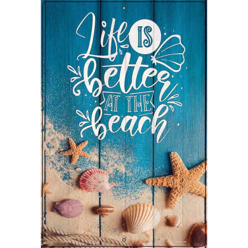 Life Is Better At The Beach Seashells Novelty Metal Parking Sign 12" x 18" (LGP)