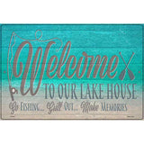 Welcome To Our Lake House Novelty Metal Parking Sign 12" x 18" (LGP)