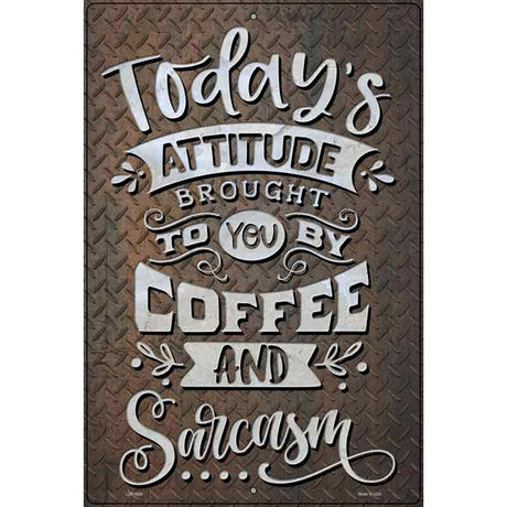 Brought By Coffee And Sarcasm Novelty Metal Parking Sign 12" x 18" (LGP)