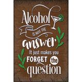 Forget The Question Novelty Metal Parking Sign 12" x 18" (LGP)