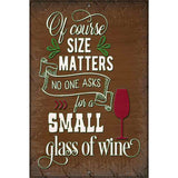 Small Glass Of Wine Novelty Metal Parking Sign 12" x 18" (LGP)